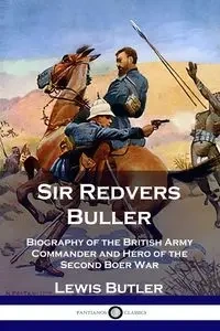 Sir Redvers Buller - Lewis Butler