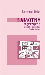 Samotny mężczyzna spokojnie konsumuje.. - Bartłomiej Siwiec
