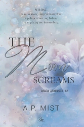 Bracia Ashworth T.2 The moon screams - A.P. Mist