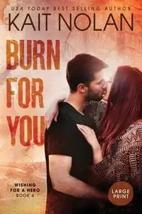 Burn For You - Nolan Kait