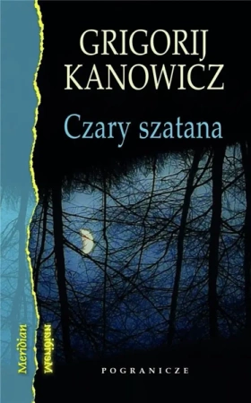 Czary szatana - Grigorij Kanowicz