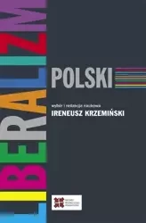 Liberalizm polski - Ireneusz Krzemiński