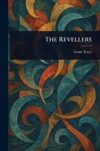 The Revellers - Tracy Louis