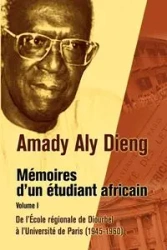 M Moires D'Un Tudiant Africain. Volume I - Dieng Amady Aly