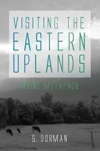 Visiting the Eastern Uplands - Dorman S.