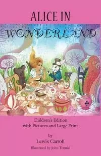 Alice in Wonderland - Lewis Carroll