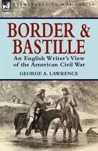 Border and Bastille - A. Lawrence George