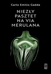 Niezły pasztet na via merulana - Carlo Emilio Gadda