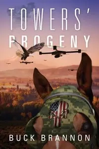 Towers' Progeny - Buck Brannon