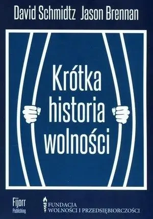 Krótka historia wolności - David Schmidtz, Jason Brennan
