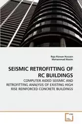 SEISMIC RETROFITTING OF RC BUILDINGS - Hussain Raja Rizwan