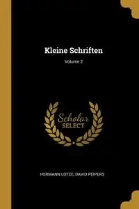Kleine Schriften; Volume 2 - Lotze Hermann