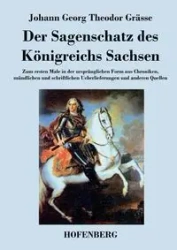 Der Sagenschatz des Königreichs Sachsen - Grässe Johann Georg Theodor