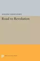 Road to Revolution - Yarmolinsky Avrahm