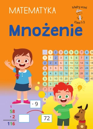 Mądry Uczeń Klasa 1-3 Matematyka Mnożenie - Tamara Malska