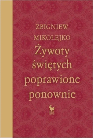 Żywoty świętych poprawione ponownie wyd. 2024 - Zbigniew Mikołejko