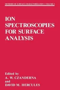 Ion Spectroscopies for Surface Analysis - Czanderna Alvin W.