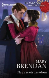 eBook Na przekór zasadom - Mary Brendan epub mobi