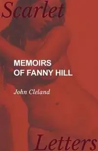 Memoirs of Fanny Hill - John Cleland