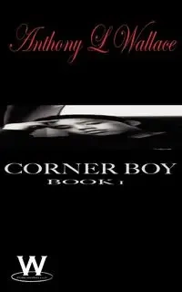 Corner Boy - L. Wallace Anthony