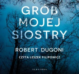 audiobook Grób mojej siostry - Robert Dugoni