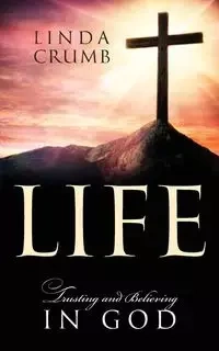 Life - Linda Crumb