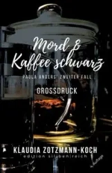 Mord & Kaffee schwarz - Klaudia Zotzmann-Koch