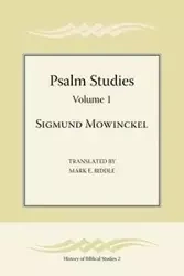 Psalm Studies, Volume 1 - Mowinckel Sigmund