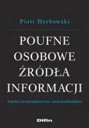 Poufne osobowe źródła informacji - Piotr Herbowski