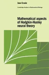 Mathematical Aspects of Hodgkin-Huxley Neural Theory - Jane Cronin