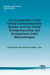 The Comparison of the Global Entrepreneurship Monitor and the Global Entrepreneurship and Development Index Methodologies - Szerb Laszlo