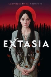 Extasia - Claire Legrand, Michał Zacharzewski