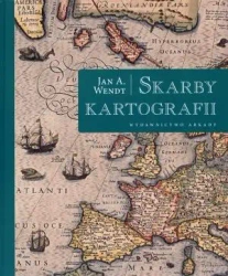 Skarby kartografii - Jan A. Wendt
