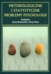 Metodologiczne i statystyczne problemy psychologii - Jerzy Brzeziński, Jerzy Siuta
