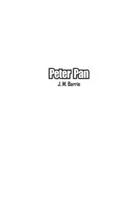 Peter Pan - Barrie J M