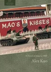 Mao's Kisses - Alex Kuo