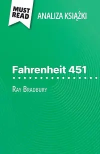 Fahrenheit 451 książka Ray Bradbury (Analiza książki) - Anne-Sophie De Clercq