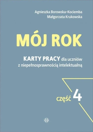 Mój rok cz.4 w.2022 - Agnieszka Borowska-Kociemba, Małgorzata Krukowska