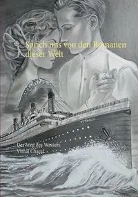 Sprich uns von den Romanen dieser Welt - Tuncel Burak