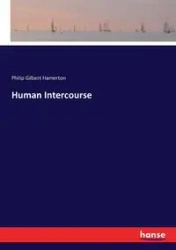 Human Intercourse - Philip Gilbert Hamerton