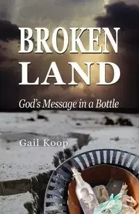 BROKEN LAND - Gail Koop