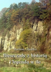 eBook Bieszczady z historią i legendą w tle - Mariusz Głuszko epub mobi