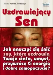 Uzdrawiający sen (Wersja elektroniczna (PDF)) - Janusz Konrad Jędrzejczyk