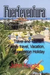 Fuerteventura Island - John Knight