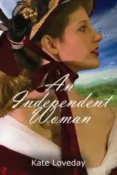 An Independent Woman - Kate Loveday