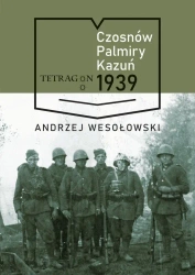 Czosnów, Palmiry, Kazuń 1939 r. - Andrzej Wesołowski