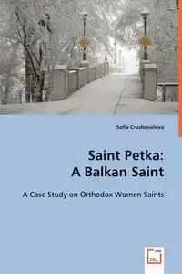 Saint Petka - Sofia Crushovalieva