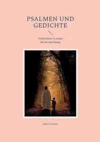 Psalmen und Gedichte - Lorber Jakob