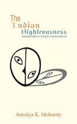 The Indian Righteousness - Mohanty Amulya K.