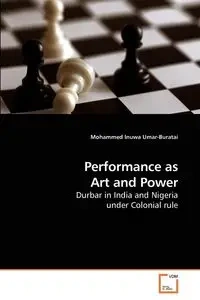 Performance as Art and Power - Mohammed Umar-Buratai Inuwa